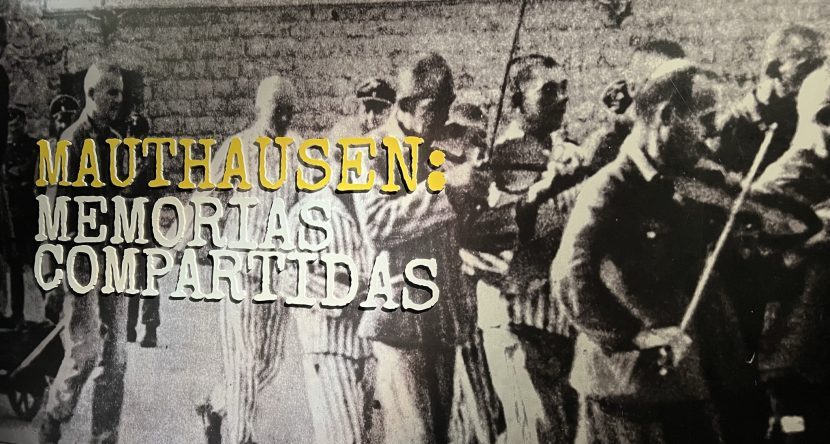 Mauthausen: Memorias compartidas-Exposición gratuita