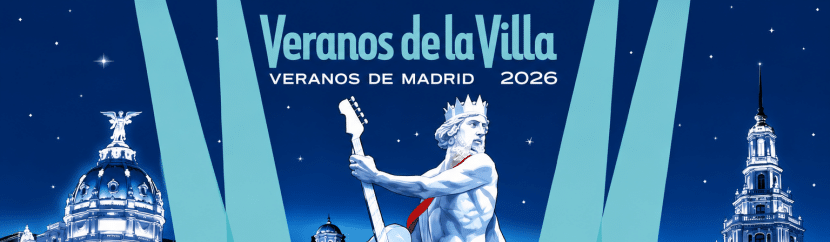 Veranos de la Villa Madrid 2026: Qué es, programación, escenarios