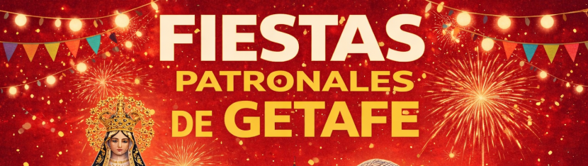 Fiestas Patronales de Getafe 2026: programación completa, fechas