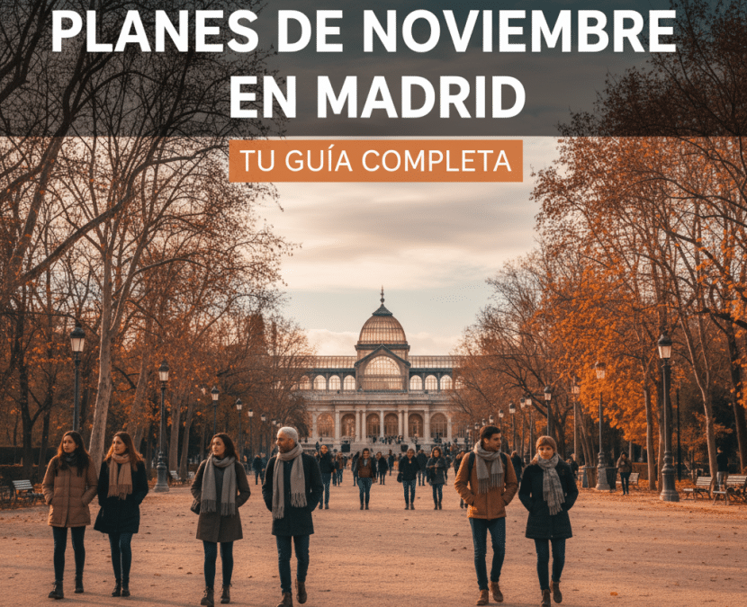 Planes gratis en Madrid en Noviembre 2025: guía completa